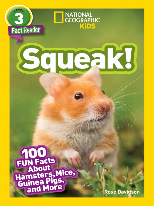 Cover image for Squeak! 100 Fun Facts About Hamsters, Mice, Guinea Pigs, and More